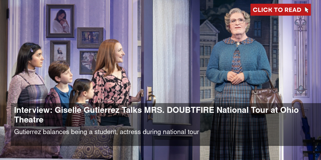 Interview: Giselle Gutierrez Talks MRS. DOUBTFIRE THE MUSICAL National Tour at Ohio Theatre - Vimarsana News