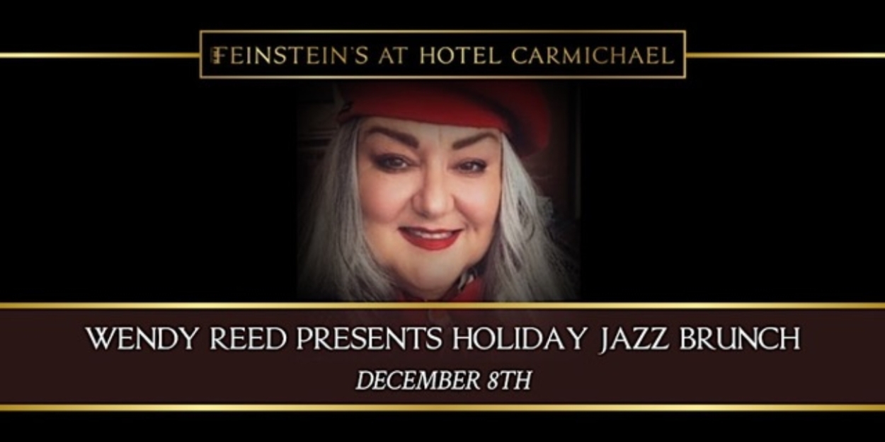 Feinstein’s Will Host Holiday Jazz Brunch with Wendy Reed  Image