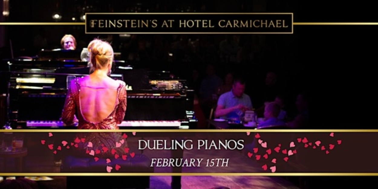 Feinstein’s at Hotel Carmichael to Present Monthly Dueling Pianos Night in February Photo