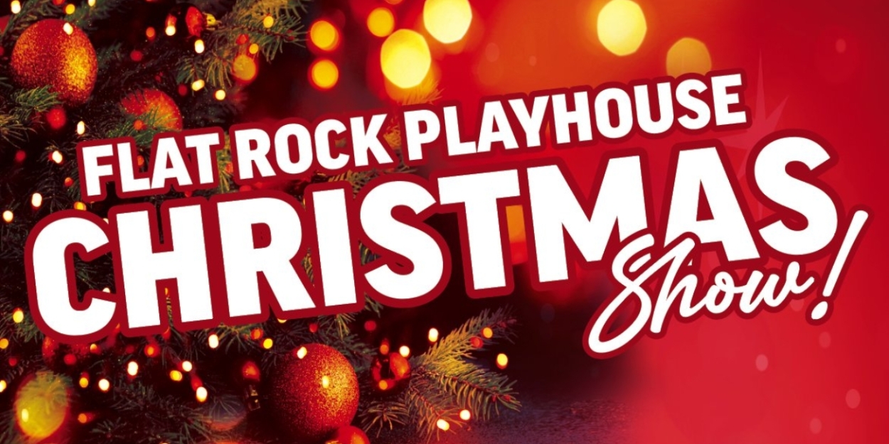 Flat Rock Playhouse Presents A FLAT ROCK PLAYHOUSE CHRISTMAS  Image