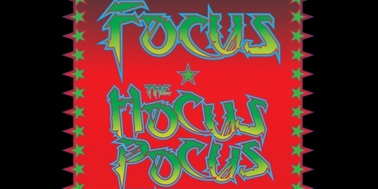 Focus Announce The Hocus Pocus Tour 2023-24 