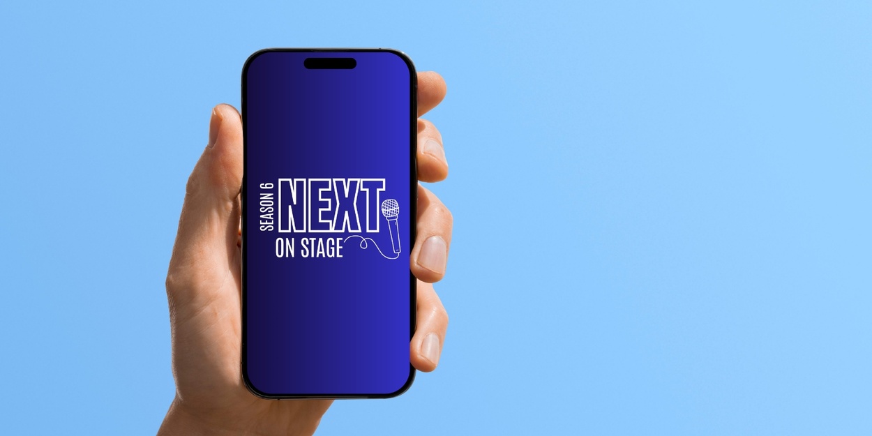 Follow Along with Next On Stage: Season 6 with BroadwayWorld's Stage Mag Photo