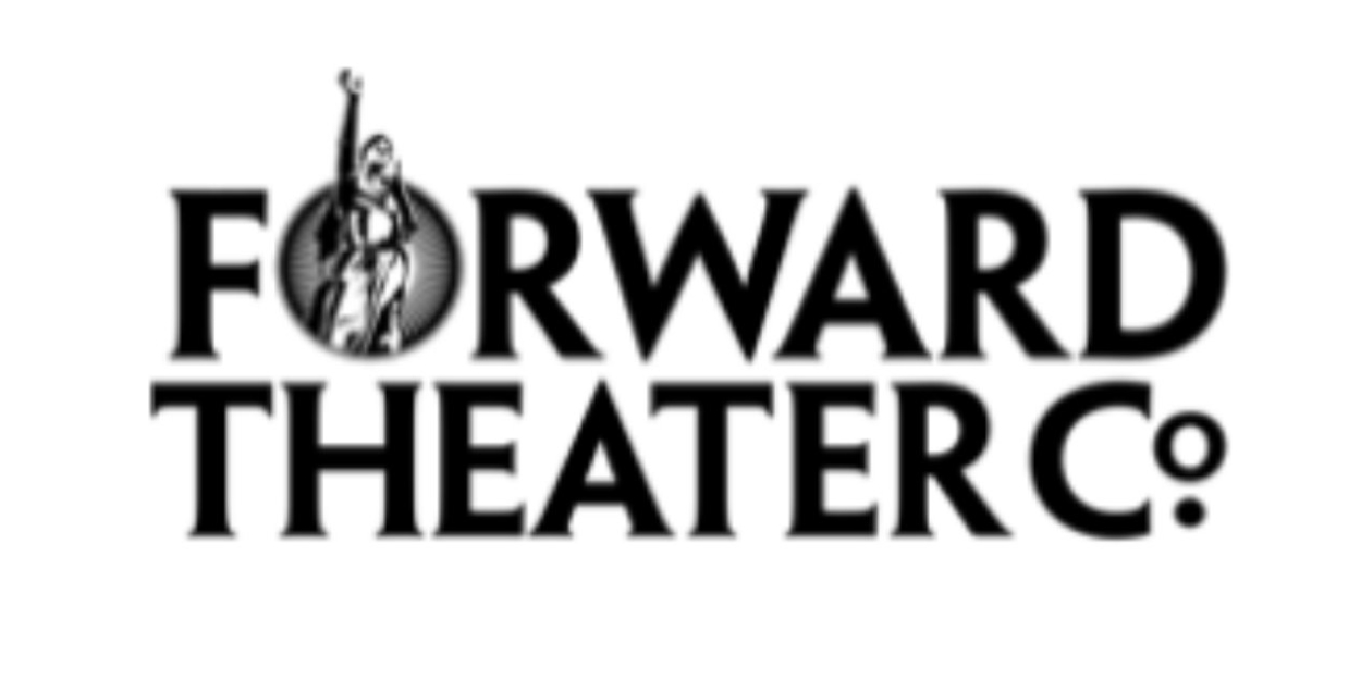 Forward Theater Company Launches $2 Million Future Forward Endowment Campaign  Image