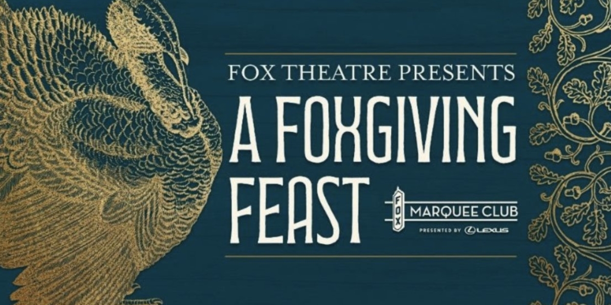 Fox Theatre to Host Inaugural Friendsgiving Event in November  Image