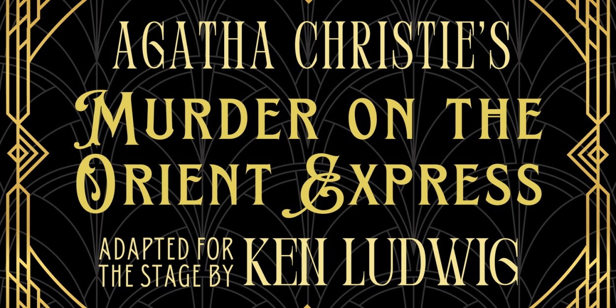 Francis Wilson Playhouse To Present Agatha Christie's MURDER ON THE ORIENT EXPRESS Photo