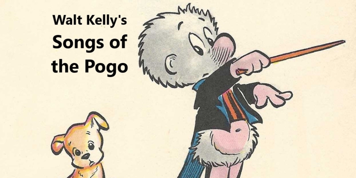 Frank Farrell Productions to Present Walt Kelly's SONGS OF THE POGO at NYC Fringe