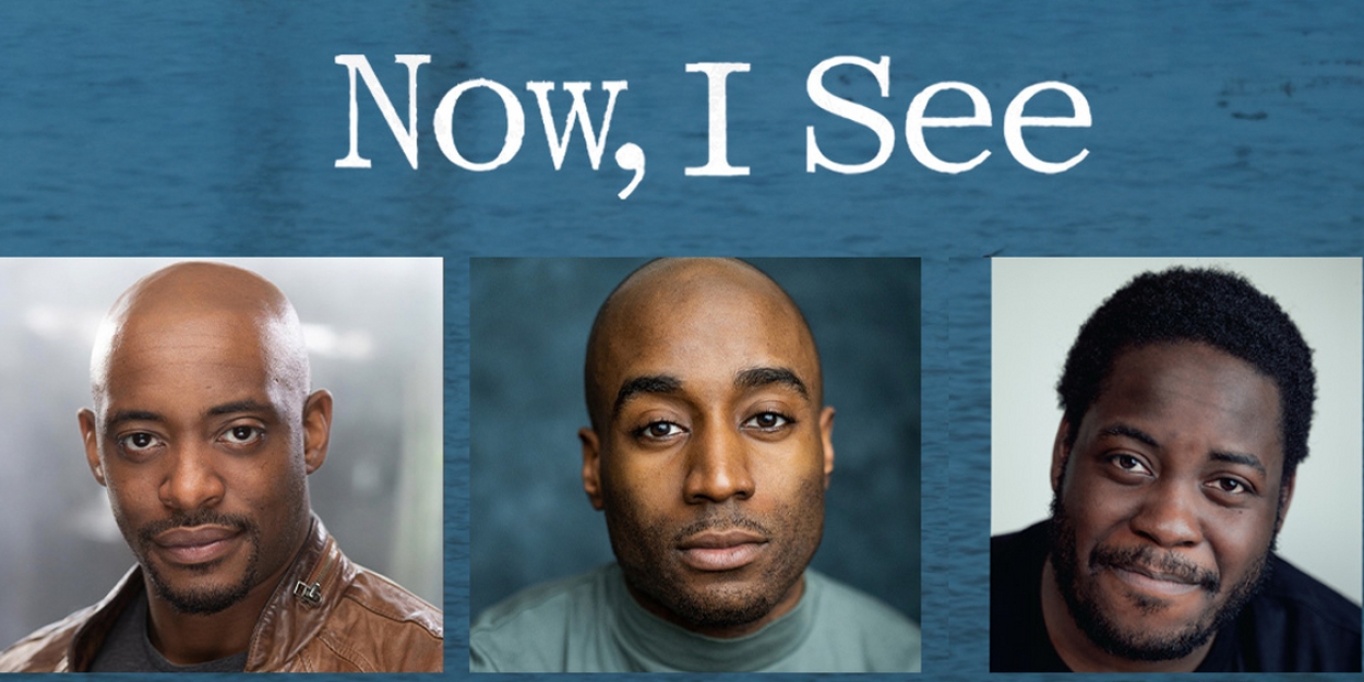 Full Cast And Creatives Announced For The Premiere Of NOW, I SEE At Stratford East 