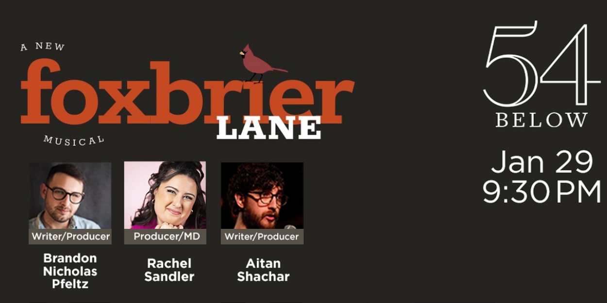 Cast Announced for FOXBRIER LANE New York Premiere At 54 Below  Image