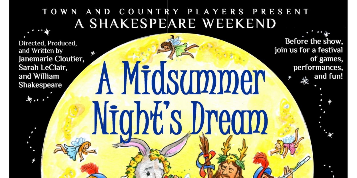 Full Cast Announced for Town & Country's A MIDSUMMER NIGHT'S DREAM  Image