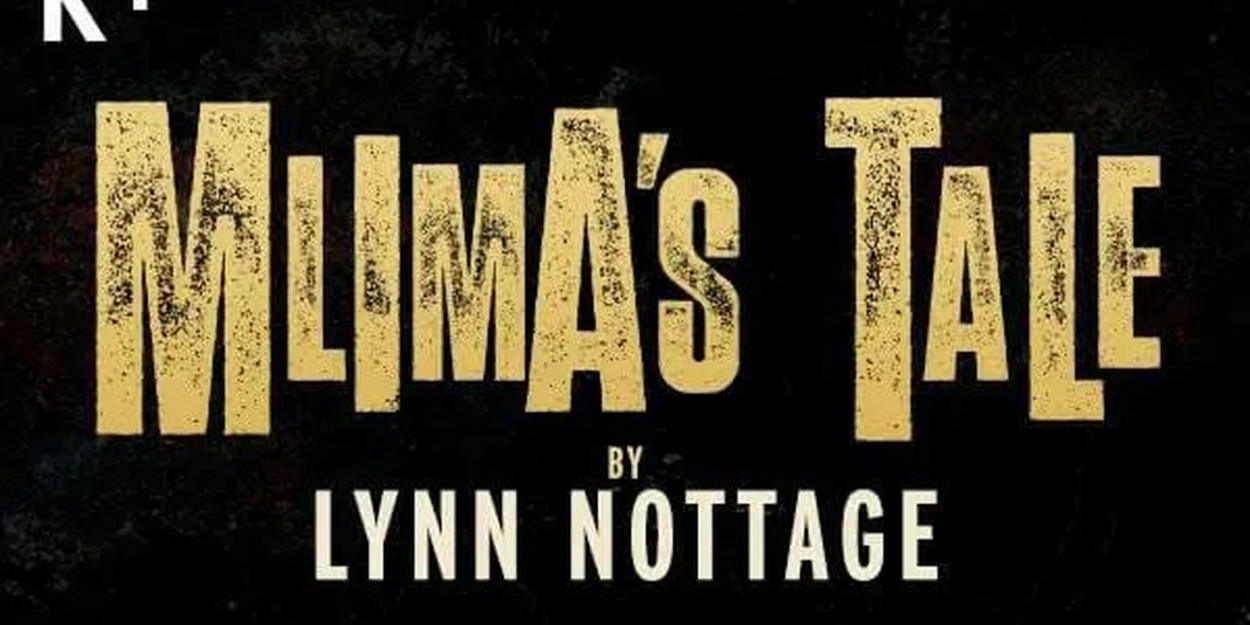 Full Cast Revealed For The UK Première of Lynn Nottage's MLIMA'S TALE 