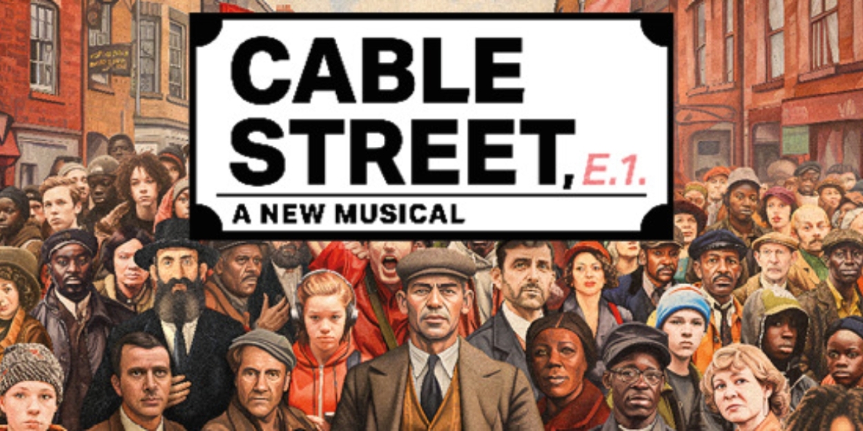 Full Cast Set For New Musical CABLE STREET at Southwark Playhouse 