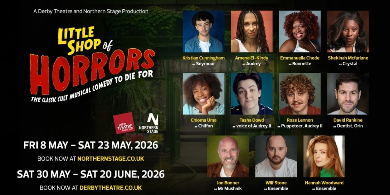 उत्तरी मंच और डर्बी थियेटर के लिटिल शॉप ऑफ हॉरर्स के लिए पूरा कास्ट घोषित 