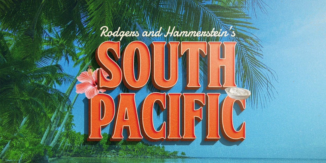 Full Cast Set For Rodgers & Hammerstein’s SOUTH PACIFIC at the Muny Full Cast Set For Rodgers & Hammerstein’s SOUTH PACIFIC at the Muny