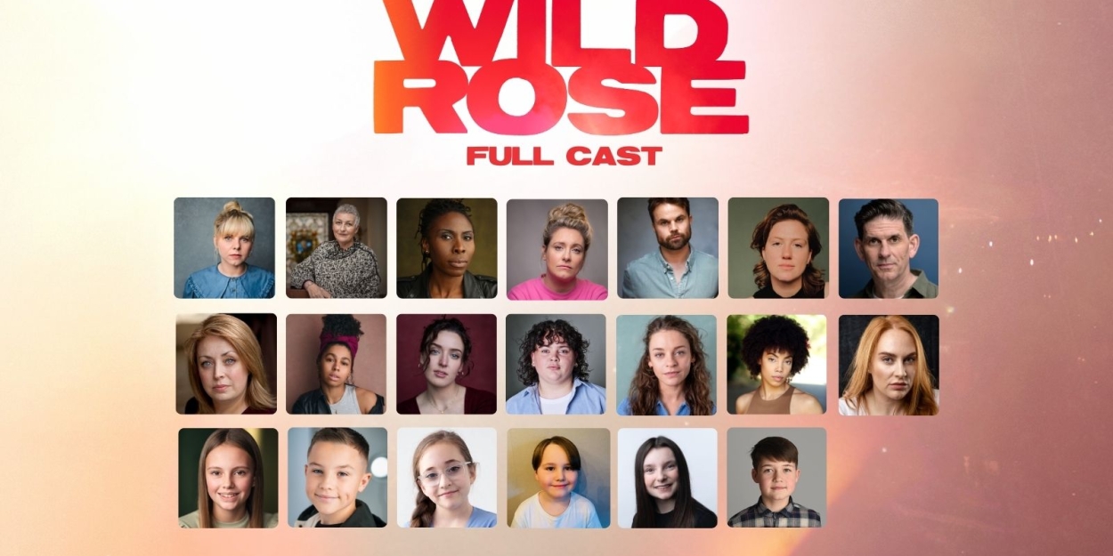 Full Cast Set For World Première of WILD ROSE at The Royal Lyceum Theatre Edinburgh Photo