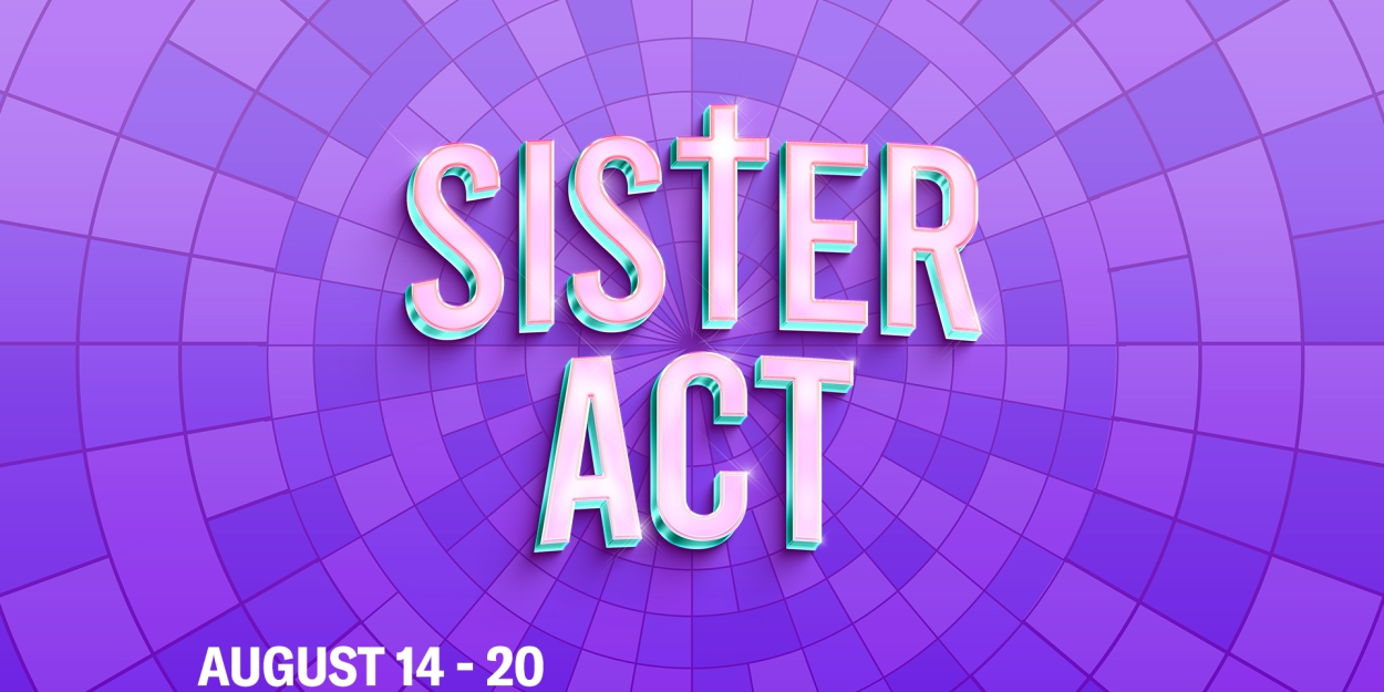 Full Cast and Team Set For SISTER ACT at the Muny 