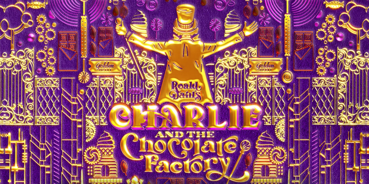 Fulton Theatre Presents CHARLIE AND THE CHOCOLATE FACTORY 