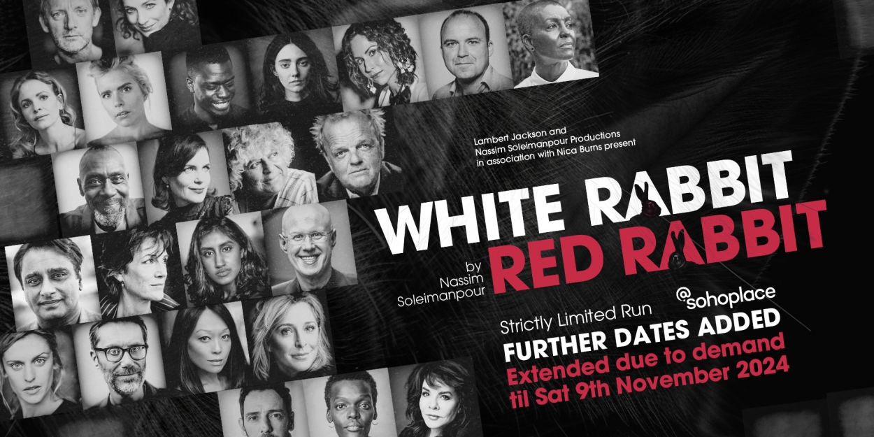 Further Performances Added For WHITE RABBIT RED RABBIT at @sohoplace Photo