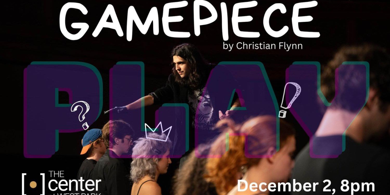 GAMEPIECE — The Experimental Theatre Gameshow — Returns To The Legendary Center At West Park 