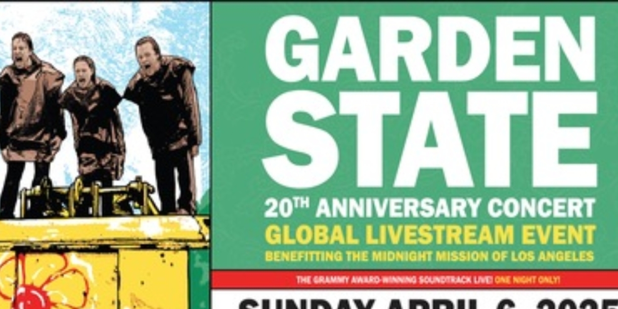 GARDEN STATE: The 20th Anniversary Concert To Stream Exclusively On Veeps  Image