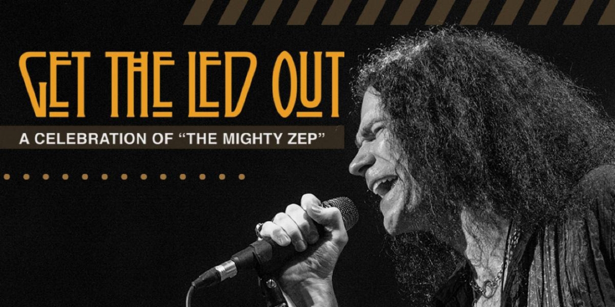 GET THE LED OUT Returns To The Warner Theatre, January 5  Image