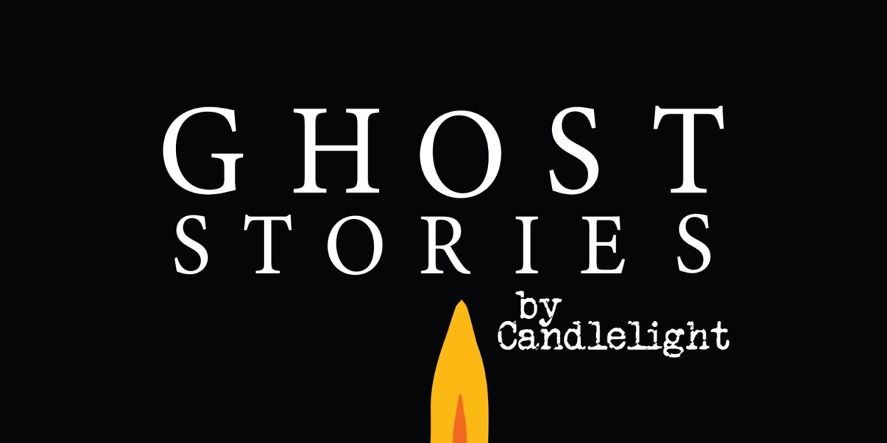 GHOST STORIES BY CANDLELIGHT Will Embark on Tour 
