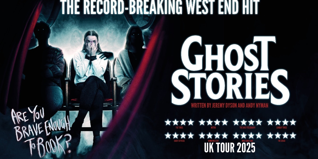 GHOST STORIES Comes to Theatre Royal Brighton in 2025  Image