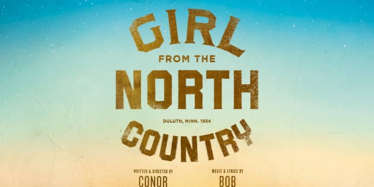 GIRL FROM THE NORTH COUNTRY is Headed to The Smith Center Next Month 