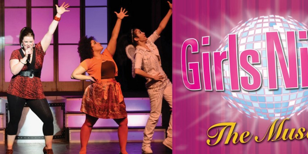 GIRLS NIGHT: THE MUSICAL Comes to Fox Cities PAC