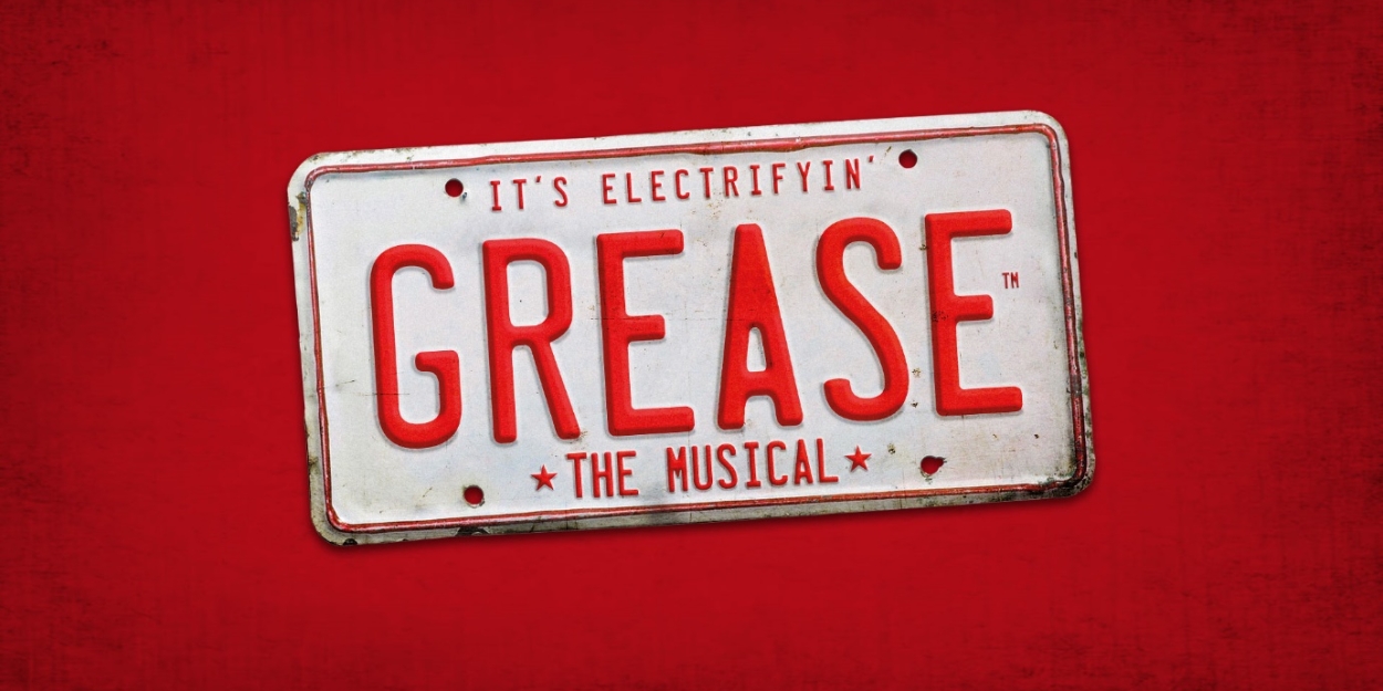 GREASE to be Presented at Milton Keynes Theatre in August 