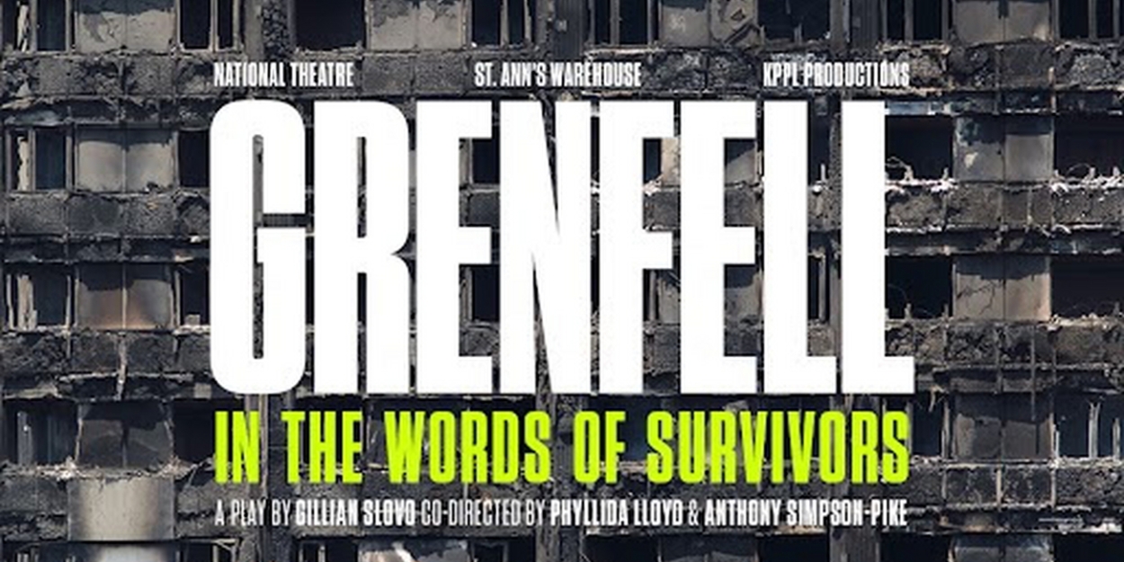 GRENFELL: IN THE WORDS OF SURVIVORS Comes to St. Ann's Warehouse Next Month 