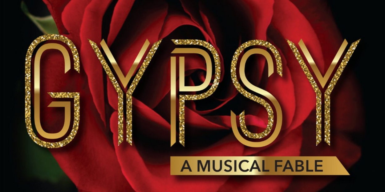 GYPSY, A MUSICAL FABLE Comes to The Alhambra Theater and Dining  Image