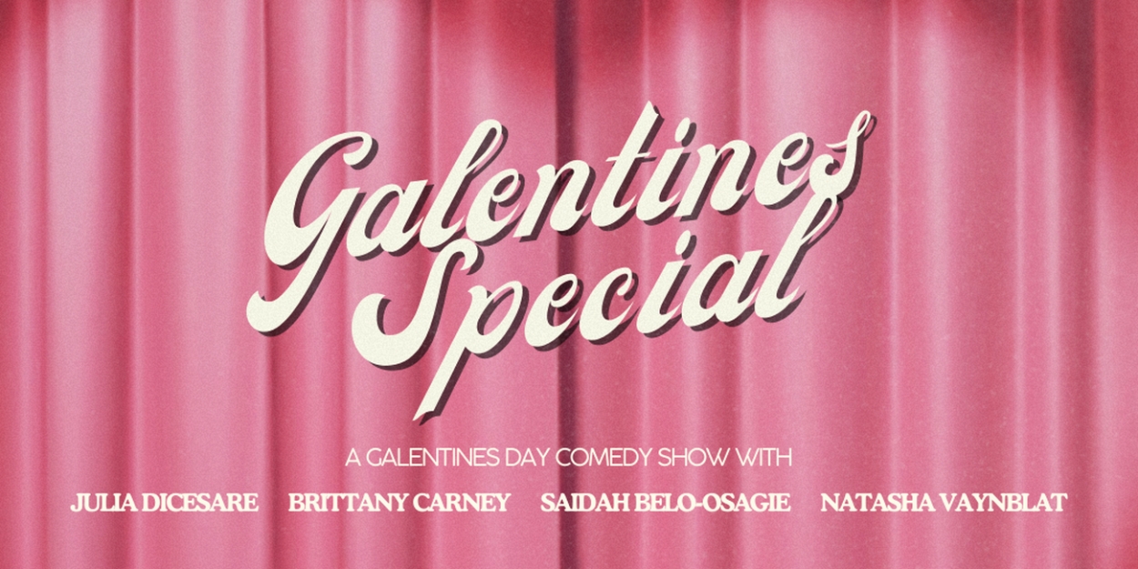 Cherubs Productions to Present Galentines Special at SoHo Playhouse  Image