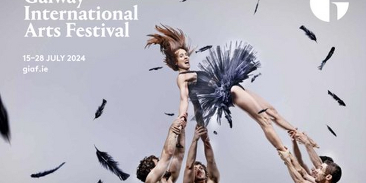 Galway International Arts Festival Reveals 2024 Programme 