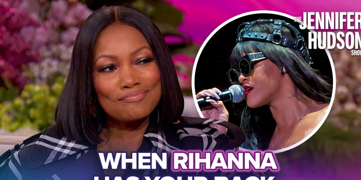 Garcelle Beauvais Recalls How Rihanna Stood Up for Her on THE JENNIFER HUDSON SHOW Video