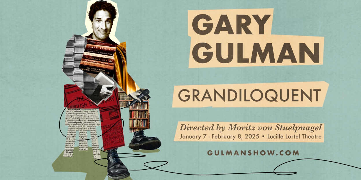 Gary Gulman To Make Off-Broadway Debut With GRANDILOQUENT At The Lortel Theatre  Image