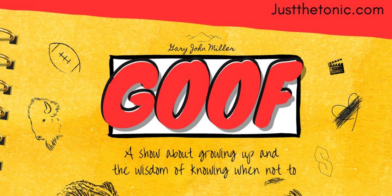 Gary John Miller Brings GOOF to Edinburgh Fringe Festival  Image