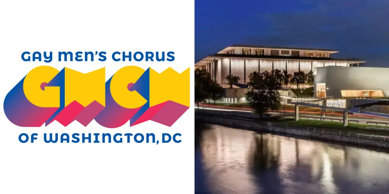 Gay Men's Chorus of Washington D.C. Responds to Cancelation of Kennedy Center Performance  Image