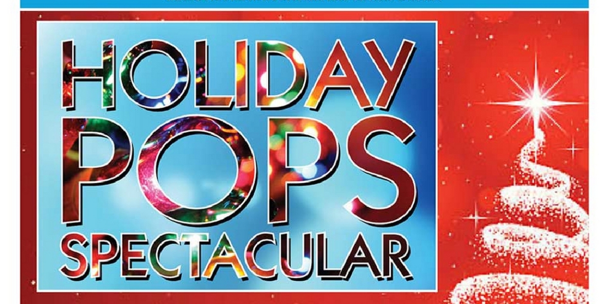 Golden State Pops Orchestra to Present The 2023 HOLIDAY POPS SPECTACULAR! in December