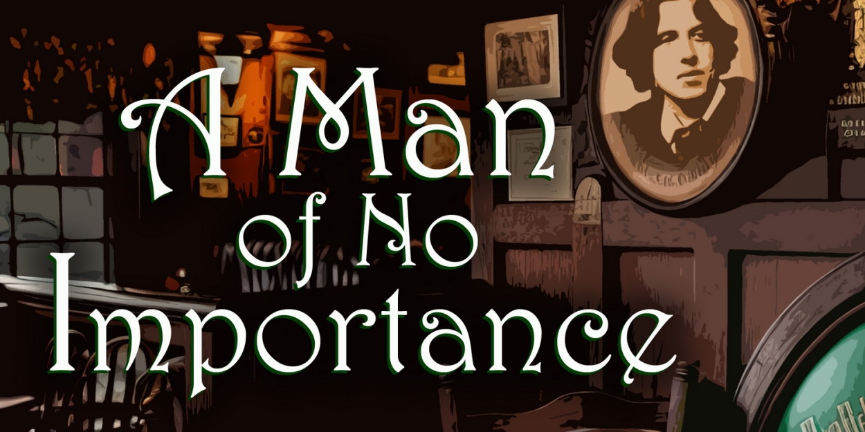 Good Theater to Present A MAN OF NO IMPORTANCE Beginning This Month