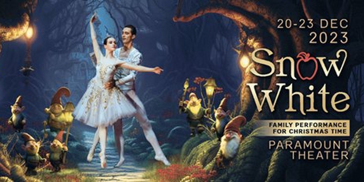 Grand Kyiv Ballet Makes Seattle Premiere With SNOW WHITE in December 