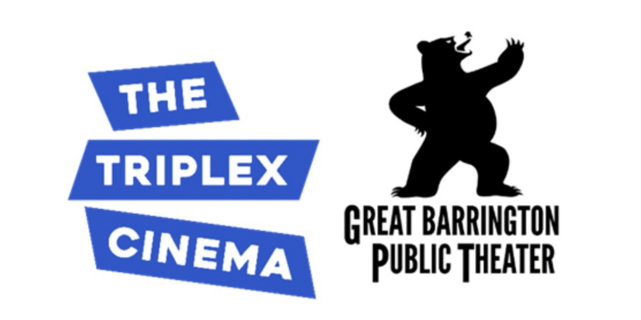 Great Barrington Public Theater & Triplex Cinema Partner on Fundraiser This April 