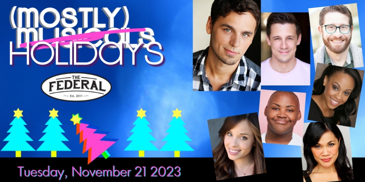Gregory Nabours and (MOSTLY)MUSICALS to Kick Off Holiday Season at The Federal 