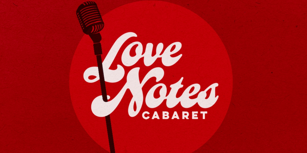 Guthrie Theater to Present LOVE NOTES CABARET, A Celebration Of Love 