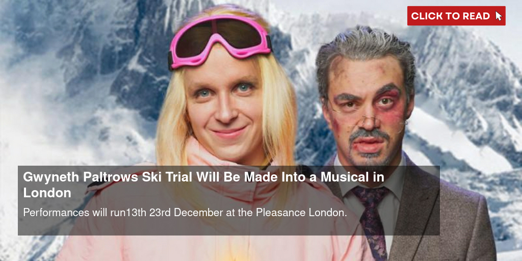 Gwyneth Paltrow's Ski Trial Will Be Made Into a Musical in London - Vimarsana News