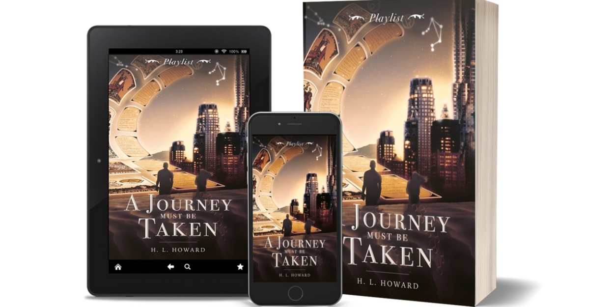 H.L. Howard Releases New Contemporary Romance A JOURNEY MUST BE TAKEN: PLAYLIST 