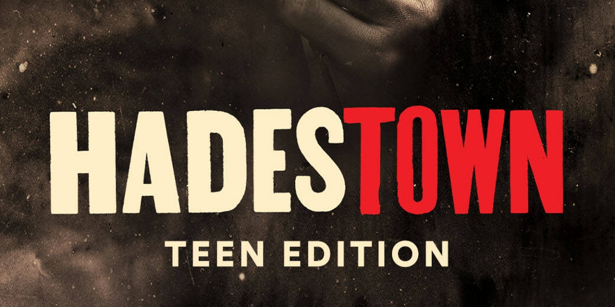 HADESTOWN: TEEN EDITION Now Available in North America 