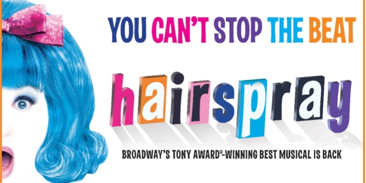 HAIRSPRAY Comes To ABT This Week 