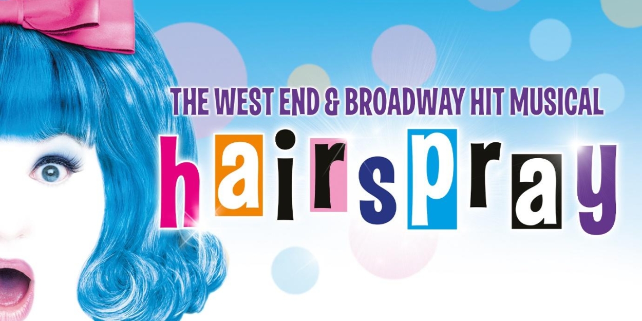 HAIRSPRAY THE MUSICAL Returns To Milton Keynes This September  Image