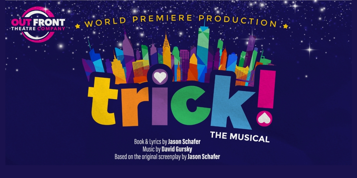 HAIRSPRAY and World Premiere of TRICK! THE MUSICAL Lead Out Front Theatre Company's 2024/25 Season 