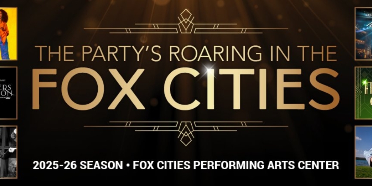 HAMILTON, THE GREAT GATSBY, and More Set For Fox Cities P.A.C. 2025-2026 Season  Image